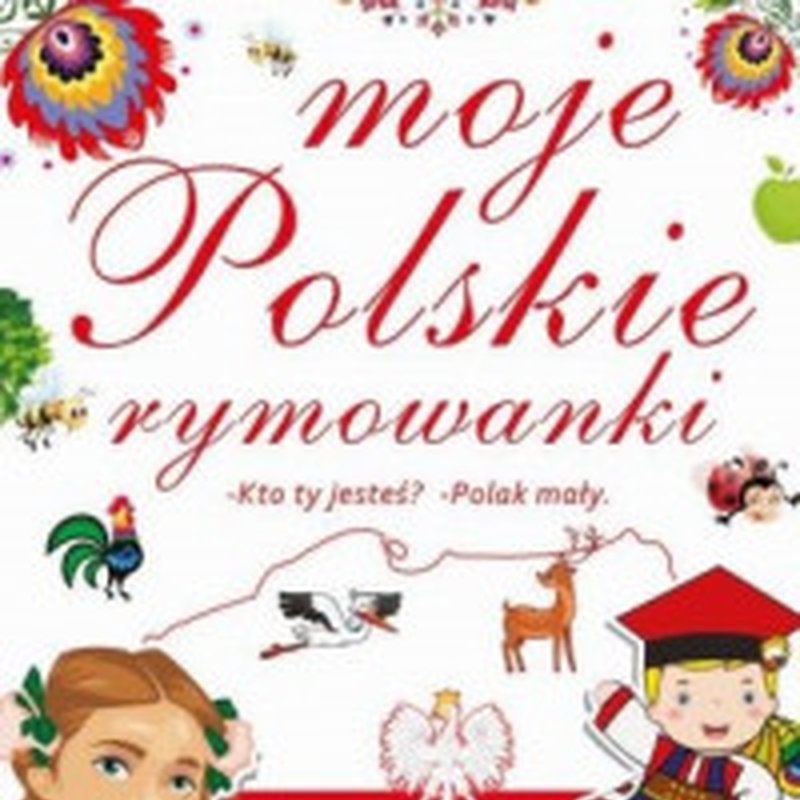 Arti - Moje polskie rymowanki. Kto ty jesteś? Polak mały